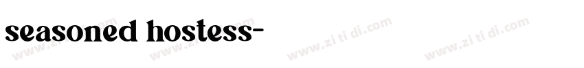 seasoned hostess字体转换